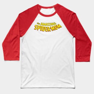 the amazing spider-mom Baseball T-Shirt